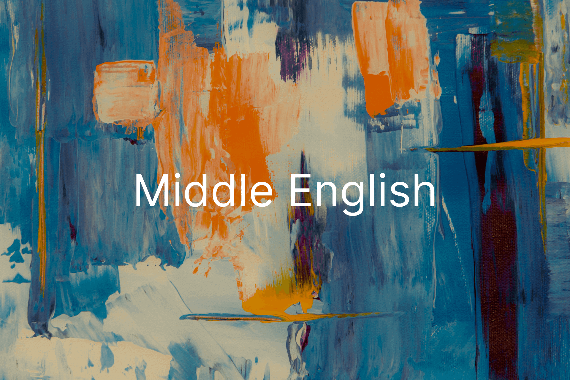 Middle English: A Journey Through Time and Language